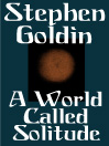 A World Called Solitude